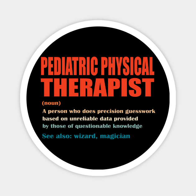 Pediatric Physical Therapist Precision Queswork Vintage Magnet by foxcollected